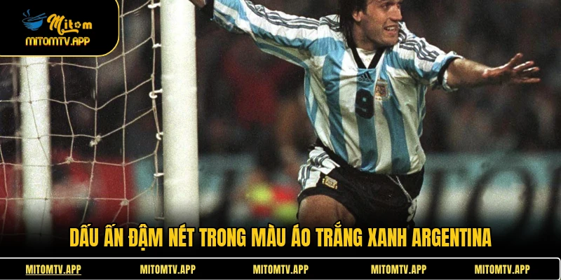 Dấu ấn đậm nét trong màu áo trắng xanh Argentina
